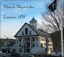 Thayers Inn, Littleton New Hampshire White Mountains region